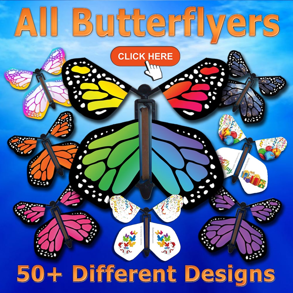 All Our Famous wind up flying butterflies from butterflyers.com