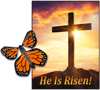 
              He is Risen Greeting Card with Orange monarch wind up flying butterfly by Butterflyers.com
            
