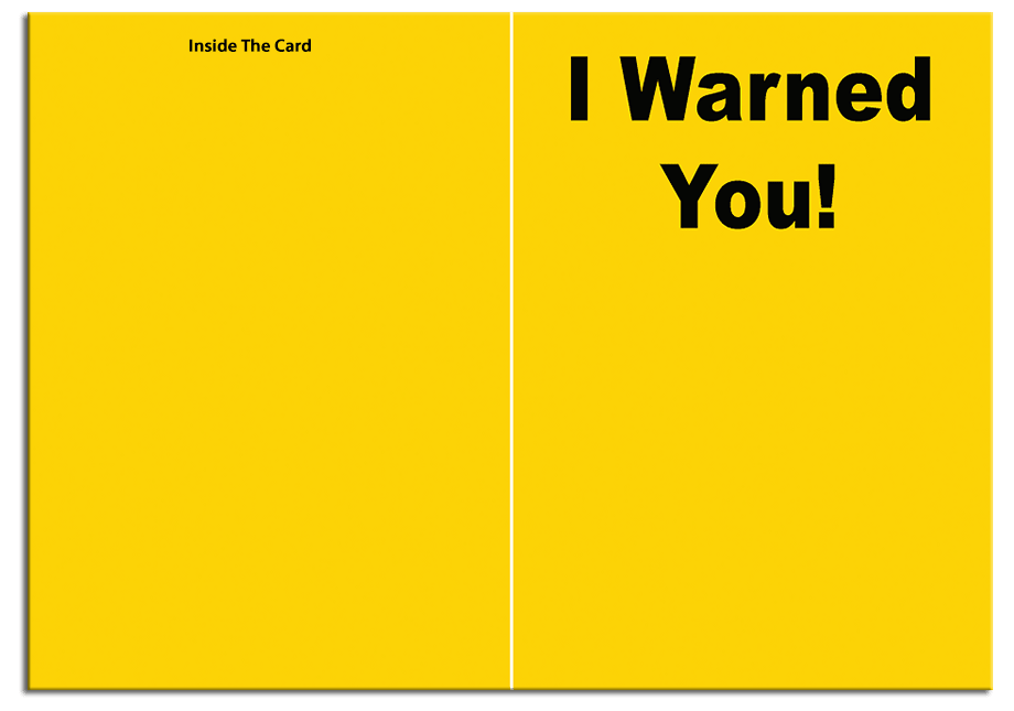 I Warned You greeting card from butterflyers.com