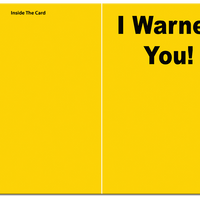 I Warned You greeting card from butterflyers.com